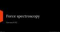 Demo: Force spectroscopy for Nanomechanical measurements