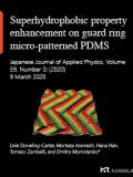 Superhydrophobic property enhancement on guard ring micro-patterned PDMS with simple flame treatment